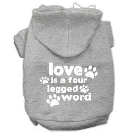 Love Is A Four Leg Word Screen Print Pet Hoodies Grey Size Sm (10)